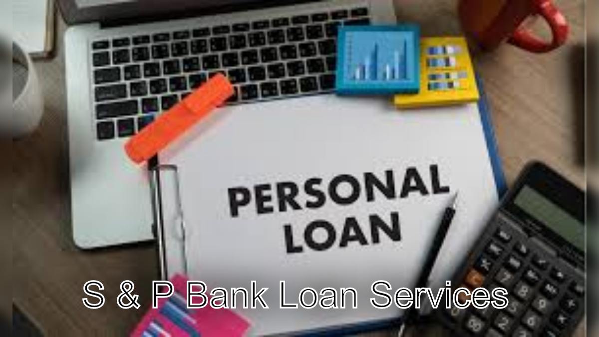 Empowering Professionals: Professional Loans from S & P Bank Loan Services